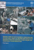 Research findings on the working conditions and occupational health of children and adolescents engaged in work in carpentry, stone carving and traditional textile production 