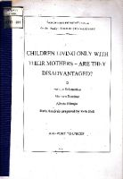 Children living only with their mothers - are they disadvantaged? / Enrique Delamonica, Maureen Donahue, Alberto Minujin, data analysis prepared by Erik Bell