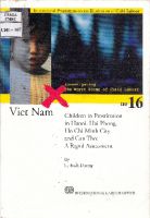 Viet Nam Children in Prostitution in Hanoi, Hai Phong, Ho Chi Minh City and Can Tho: A Rapid Assessment 