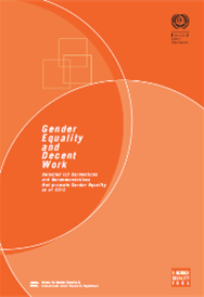 Gender Equality and Decent work selected ILO conventions and recommendations that promote Gender Equality as of 2012